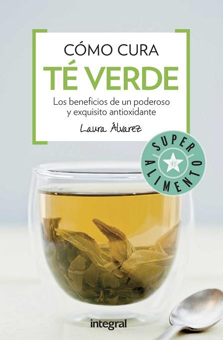 COMO CURA EL TE VERDE | 9788491180678 | ALVAREZ , LAURA | Llibres Parcir | Llibreria Parcir | Llibreria online de Manresa | Comprar llibres en català i castellà online