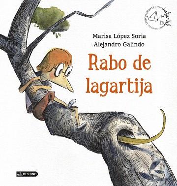 RABO DE LAGARTIJA | 9788408136033 | MARISA LÓPEZ SORIA/ALEJANDRO GALINDO | Llibres Parcir | Llibreria Parcir | Llibreria online de Manresa | Comprar llibres en català i castellà online