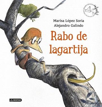 RABO DE LAGARTIJA | 9788408136033 | MARISA LÓPEZ SORIA/ALEJANDRO GALINDO | Llibres Parcir | Librería Parcir | Librería online de Manresa | Comprar libros en catalán y castellano online