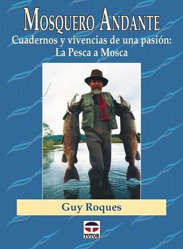 MOSQUERO ANDANTE | 9788479022877 | GUY ROQUES | Llibres Parcir | Llibreria Parcir | Llibreria online de Manresa | Comprar llibres en català i castellà online
