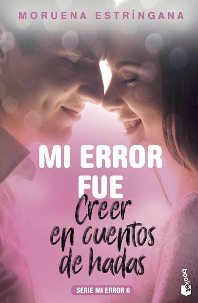 MI ERROR FUE CREER EN CUENTOS DE HADAS | 9788408201793 | ESTRÍNGANA, MORUENA | Llibres Parcir | Llibreria Parcir | Llibreria online de Manresa | Comprar llibres en català i castellà online