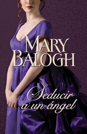 SEDUCIR A UN ANGEL | 9788401383854 | BALOGH MARY | Llibres Parcir | Llibreria Parcir | Llibreria online de Manresa | Comprar llibres en català i castellà online