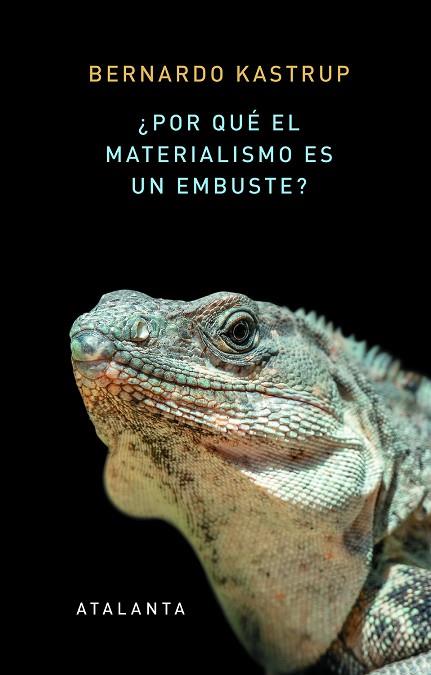 ¿POR QUÉ EL MATERIALISMO ES UN EMBUSTE? | 9788412213058 | KASTRUP, BERNARDO | Llibres Parcir | Librería Parcir | Librería online de Manresa | Comprar libros en catalán y castellano online