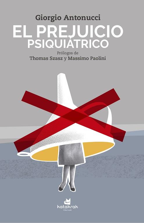 EL PREJUICIO PSIQUIÁTRICO | 9788416946235 | ANTONUCCI, GIORGIO | Llibres Parcir | Librería Parcir | Librería online de Manresa | Comprar libros en catalán y castellano online