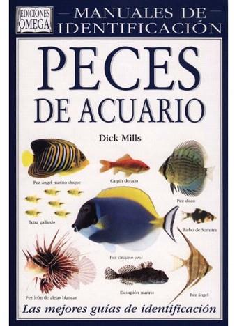PECES DE ACUARIO MANUAL DE IDENTIFICACION | 9788428209847 | MILLS D | Llibres Parcir | Librería Parcir | Librería online de Manresa | Comprar libros en catalán y castellano online