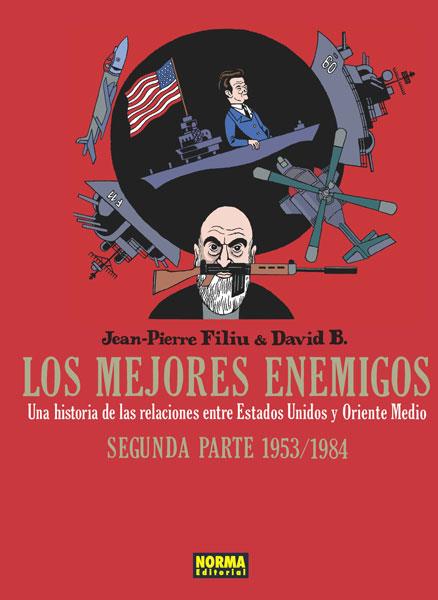 MEJORES ENEMIGOS . SEGUNDA PARTE 1953/1984 | 9788467917888 | JEAN PIERRE FILIU & DAVID B. | Llibres Parcir | Llibreria Parcir | Llibreria online de Manresa | Comprar llibres en català i castellà online