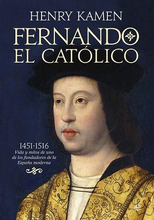 FERNANDO EL CATÓLICO | 9788490605028 | KAMEN, HENRY | Llibres Parcir | Librería Parcir | Librería online de Manresa | Comprar libros en catalán y castellano online