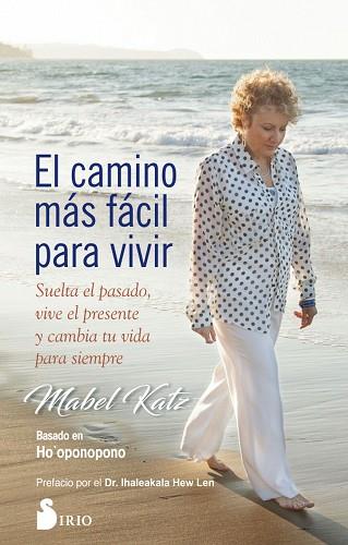 EL CAMINO MÁS FÁCIL PARA VIVIR | 9788417030742 | KATZ, MABEL | Llibres Parcir | Librería Parcir | Librería online de Manresa | Comprar libros en catalán y castellano online