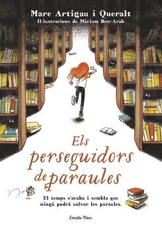 ELS PERSEGUIDORS DE PARAULES | 9788491370703 | MARC ARTIGAU I QUERALT | Llibres Parcir | Librería Parcir | Librería online de Manresa | Comprar libros en catalán y castellano online