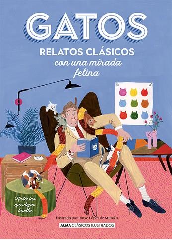 GATOS. RELATOS CLÁSICOS CON UNA MIRADA FELINA | 9788419599292 | VARIOS AUTORES | Llibres Parcir | Librería Parcir | Librería online de Manresa | Comprar libros en catalán y castellano online