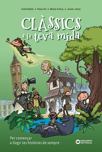 CLÀSSICS A LA TEVA MIDA | 9788448967857 | GIL, ROSA/SOLIVA GARRIGA, MARIA/BALDÓ CABA, ESTEL | Llibres Parcir | Llibreria Parcir | Llibreria online de Manresa | Comprar llibres en català i castellà online