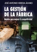 LA GESTION DE LA FABRICA | 9788479786168 | HEREDIA | Llibres Parcir | Librería Parcir | Librería online de Manresa | Comprar libros en catalán y castellano online