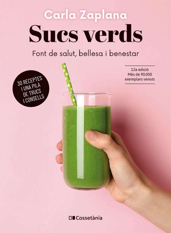 SUCS VERDS | 9788413563220 | ZAPLANA VERGÉS, CARLA | Llibres Parcir | Librería Parcir | Librería online de Manresa | Comprar libros en catalán y castellano online