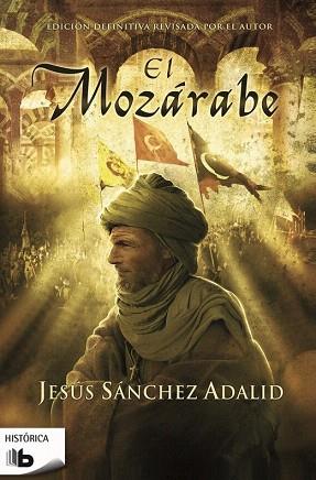 EL MOZÁRABE | 9788490701003 | SANCHEZ ADALID, JESUS | Llibres Parcir | Librería Parcir | Librería online de Manresa | Comprar libros en catalán y castellano online