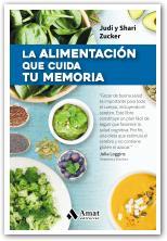LA ALIMENTACIÓN QUE CUIDA TU MEMORIA | 9788497359009 | JUDI ZUCKER/SHARI ZUCKER | Llibres Parcir | Librería Parcir | Librería online de Manresa | Comprar libros en catalán y castellano online