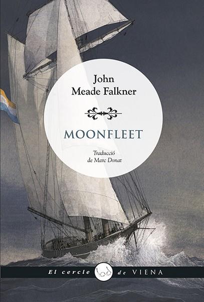 MOONFLEET | 9788419474643 | FALKNER, JOHN MEADE | Llibres Parcir | Librería Parcir | Librería online de Manresa | Comprar libros en catalán y castellano online