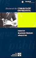 DICCIONARI COMUNICACIO EMPRESARIAL | 9788441202283 | Llibres Parcir | Librería Parcir | Librería online de Manresa | Comprar libros en catalán y castellano online