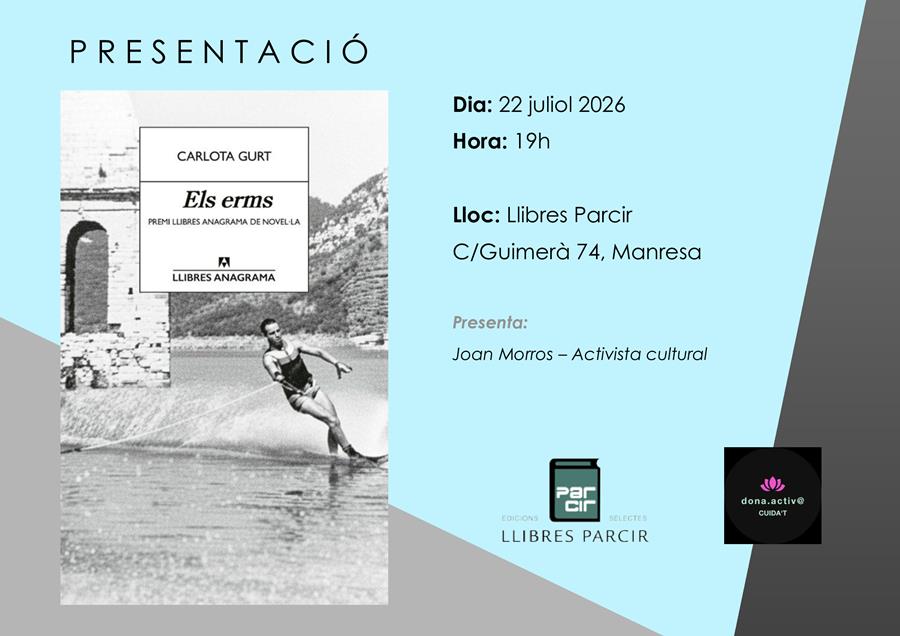 Presentació "Els erms", de Carlota Gurt. - Llibres Parcir | Llibreria Parcir | Llibreria online de Manresa | Comprar llibres en català i castellà online