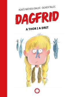A THOR I A DRET | 9788419401069 | MATHIEU-DAUDÉ, AGNÈS/ TALLEC, OLIVIER | Llibres Parcir | Librería Parcir | Librería online de Manresa | Comprar libros en catalán y castellano online