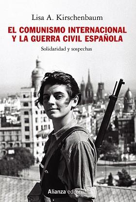 EL COMUNISMO INTERNACIONAL Y LA GUERRA CIVIL ESPAÑOLA | 9788413624549 | KIRSCHENBAUM, LISA A. | Llibres Parcir | Librería Parcir | Librería online de Manresa | Comprar libros en catalán y castellano online