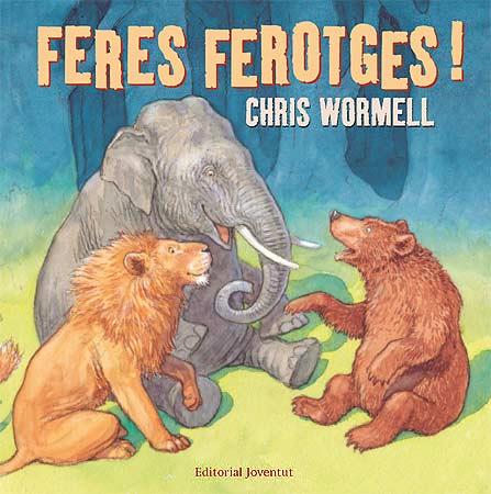 FERES FEROTGES | 9788426137937 | WORMELL CHRIS | Llibres Parcir | Llibreria Parcir | Llibreria online de Manresa | Comprar llibres en català i castellà online