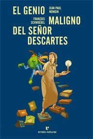 LOS PEQUEÑOS PLATONES. EL GENIO MALIGNO DEL SEÑOR DESCARTES | 9788415217411 | MONGIN, JEAN PAUL | Llibres Parcir | Llibreria Parcir | Llibreria online de Manresa | Comprar llibres en català i castellà online