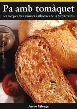 PA AMB TOMAQUET | 9788495684783 | FABREGA JAUME | Llibres Parcir | Llibreria Parcir | Llibreria online de Manresa | Comprar llibres en català i castellà online