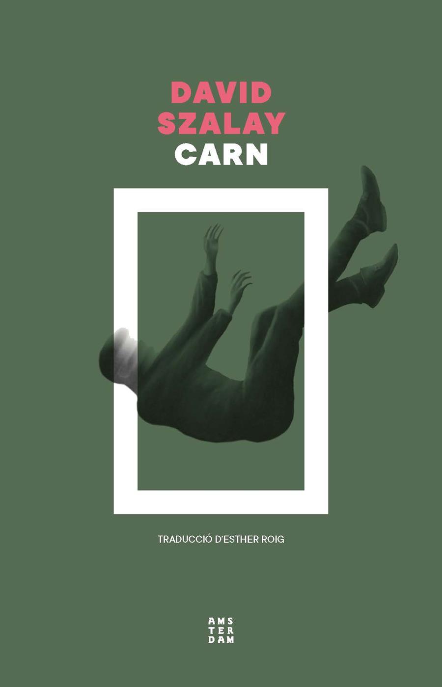 CARN | 9788419960573 | SZALAY, DAVID | Llibres Parcir | Llibreria Parcir | Llibreria online de Manresa | Comprar llibres en català i castellà online
