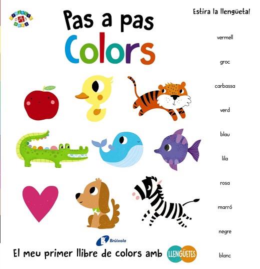PAS A PAS. COLORS | 9788499067605 | POITIER, ANTON | Llibres Parcir | Llibreria Parcir | Llibreria online de Manresa | Comprar llibres en català i castellà online