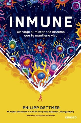 INMUNE: UN VIAJE AL MISTERIOSO SISTEMA QUE TE MANTIENE VIVO | 9788423433537 | DETTMER, PHILIPP | Llibres Parcir | Llibreria Parcir | Llibreria online de Manresa | Comprar llibres en català i castellà online