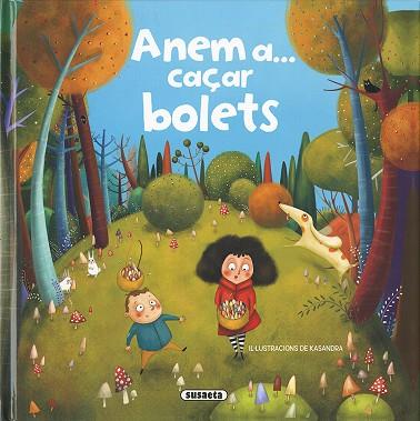 ANEM A... CAÇAR BOLETS | 9788467765533 | CASSANY, MIA | Llibres Parcir | Llibreria Parcir | Llibreria online de Manresa | Comprar llibres en català i castellà online