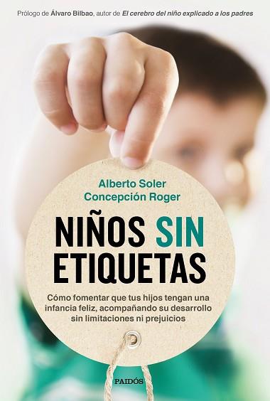 NIÑOS SIN ETIQUETAS | 9788449337062 | SOLER SARRIÓ, ALBERTO / ROGER SÁNCHEZ, CONCEPCIÓN | Llibres Parcir | Llibreria Parcir | Llibreria online de Manresa | Comprar llibres en català i castellà online