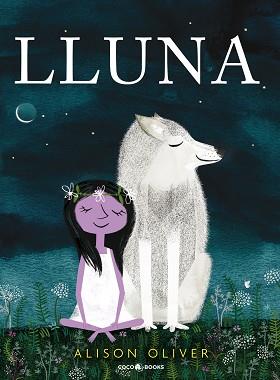 LLUNA | 9788494953002 | OLIVER, ALISON | Llibres Parcir | Librería Parcir | Librería online de Manresa | Comprar libros en catalán y castellano online