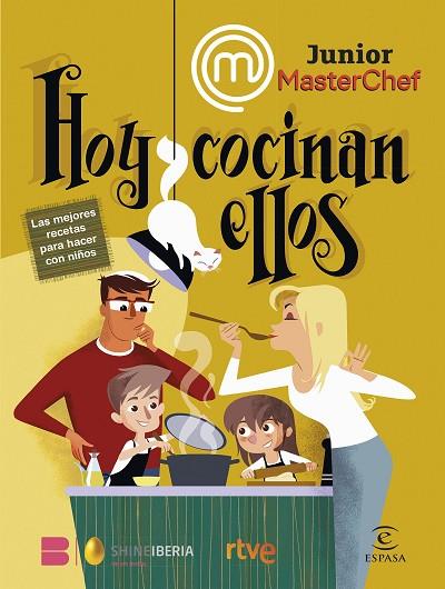 MASTERCHEF JUNIOR. HOY COCINAN ELLOS | 9788467070644 | SHINE/RTVE | Llibres Parcir | Llibreria Parcir | Llibreria online de Manresa | Comprar llibres en català i castellà online