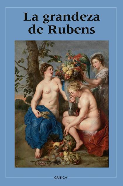 LA GRANDEZA DE RUBENS | 9788408277682 | VARIOS AUTORES | Llibres Parcir | Librería Parcir | Librería online de Manresa | Comprar libros en catalán y castellano online
