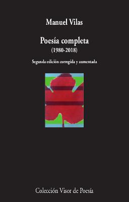 POESÍA COMPLETA (1980-2018) | 9788498953596 | VILAS, MANUEL | Llibres Parcir | Librería Parcir | Librería online de Manresa | Comprar libros en catalán y castellano online