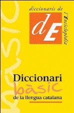 DICCIONARI BASIC DE LA LLENGUA CATALANA | 9788441219519 | Llibres Parcir | Librería Parcir | Librería online de Manresa | Comprar libros en catalán y castellano online