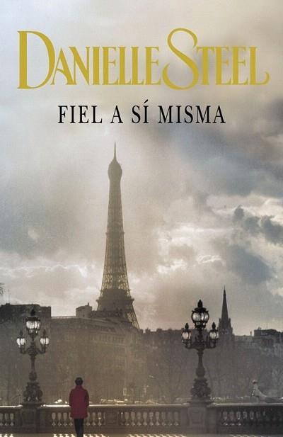 FIEL A SI MISMA | 9788401383090 | STEEL DANIELLE | Llibres Parcir | Librería Parcir | Librería online de Manresa | Comprar libros en catalán y castellano online