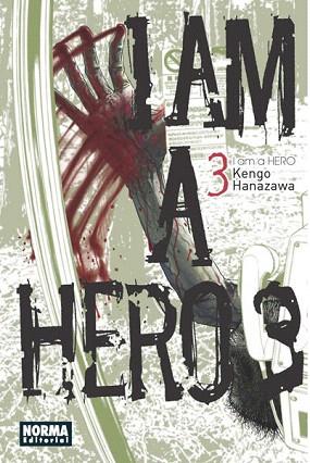 I AM A HERO 3 | 9788467913095 | HANAZAWA, KENGO | Llibres Parcir | Librería Parcir | Librería online de Manresa | Comprar libros en catalán y castellano online