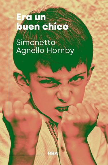 ERA UN BUEN CHICO | 9788490569382 | AGNELLO HORNBY, SIMONETTA | Llibres Parcir | Librería Parcir | Librería online de Manresa | Comprar libros en catalán y castellano online