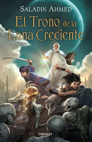EL TRONO DE LA LUNA CRECIENTE | 9788415831198 | AHMED,SALADIN | Llibres Parcir | Librería Parcir | Librería online de Manresa | Comprar libros en catalán y castellano online