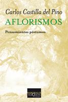 AFLORISMOS | 9788483833513 | CARLOS CASTILLA DEL PINO | Llibres Parcir | Librería Parcir | Librería online de Manresa | Comprar libros en catalán y castellano online