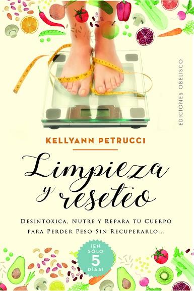 LIMPIEZA Y RESETEO | 9788491118169 | PETRUCCI, KELLYANN | Llibres Parcir | Librería Parcir | Librería online de Manresa | Comprar libros en catalán y castellano online