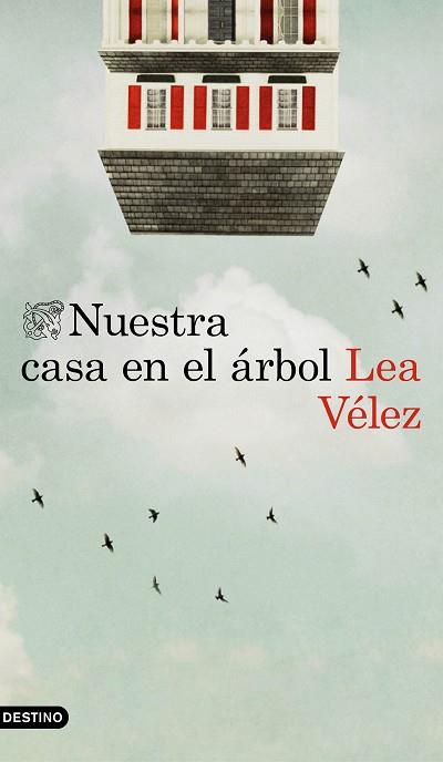 NUESTRA CASA EN EL áRBOL | 9788423352111 | VéLEZ, LEA | Llibres Parcir | Librería Parcir | Librería online de Manresa | Comprar libros en catalán y castellano online