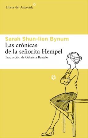 LAS CRONICAS DE LA SEÑORITA HEMPEL | 9788492663477 | SARAH SHUN LIEN BYNUM | Llibres Parcir | Llibreria Parcir | Llibreria online de Manresa | Comprar llibres en català i castellà online