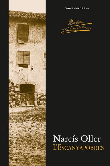 L'ESCANYAPOBRES | 9788490343791 | OLLER I MORAGAS, NARCÍS | Llibres Parcir | Librería Parcir | Librería online de Manresa | Comprar libros en catalán y castellano online