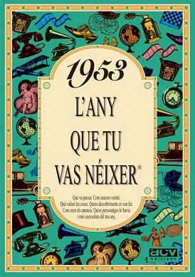 1953 L'any que tu vas néixer | 9788488907387 | Collado Bascompte, Rosa | Llibres Parcir | Librería Parcir | Librería online de Manresa | Comprar libros en catalán y castellano online
