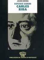 ESTUDIS SOBRE CARLES RIBA | 9788484151869 | JAUME MEDINA | Llibres Parcir | Librería Parcir | Librería online de Manresa | Comprar libros en catalán y castellano online