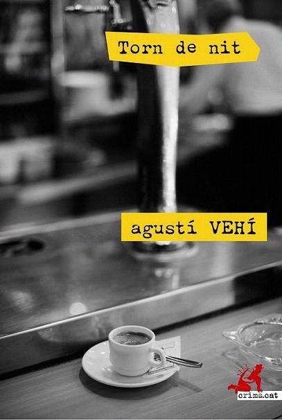 Torn de nit | 9788415098409 | Vehí Castelló, Agustí | Llibres Parcir | Llibreria Parcir | Llibreria online de Manresa | Comprar llibres en català i castellà online