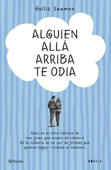 ALGUIEN ALLÁ ARRIBA TE ODIA | 9788408131069 | HOLLIS SEAMON | Llibres Parcir | Librería Parcir | Librería online de Manresa | Comprar libros en catalán y castellano online